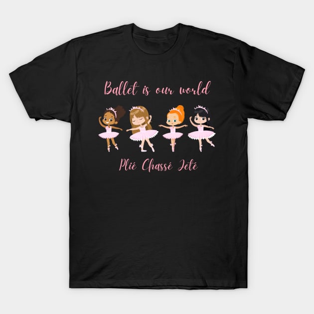 Ballet world. Plié. Chassé. Jeté T-Shirt by Night Monkey